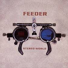 Feeder : Stereo World